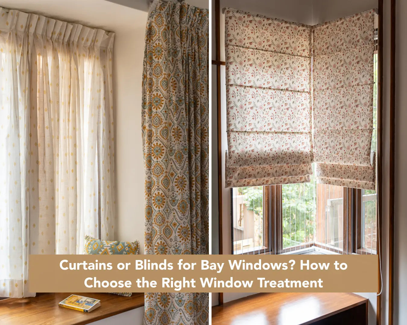 Blackout Curtains or Roman Blinds for Bay Windows? How to Choose the Right Window Treatment