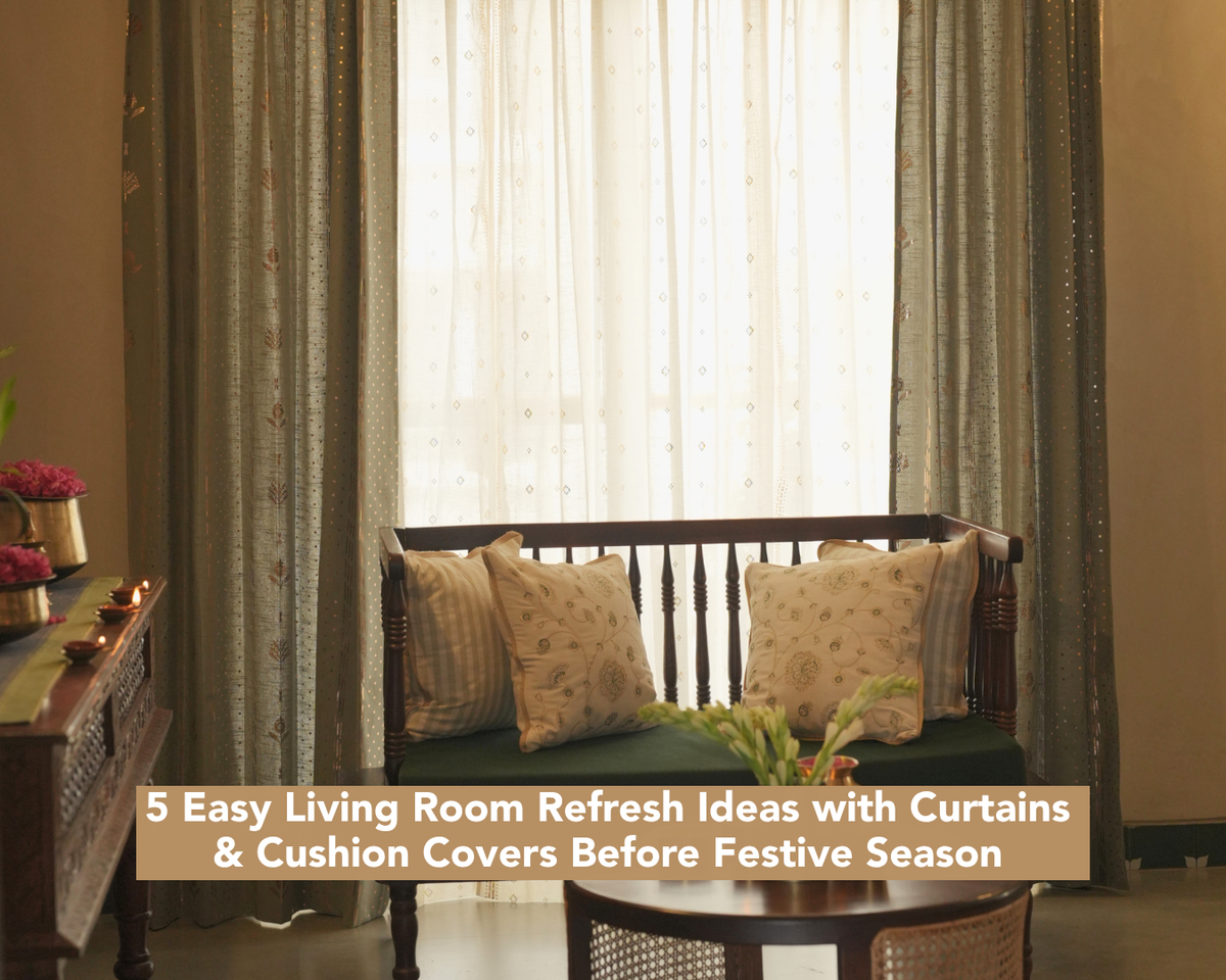 5 Easy Living Room Refresh Ideas with Curtains & Cushion Covers Before Festive Season