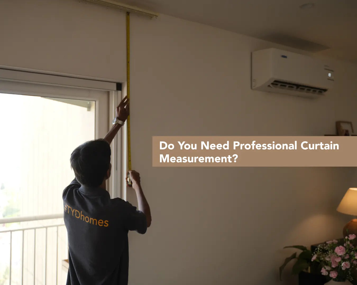 Do You Need Professional Curtain Measurement? Here’s When It’s Worth It