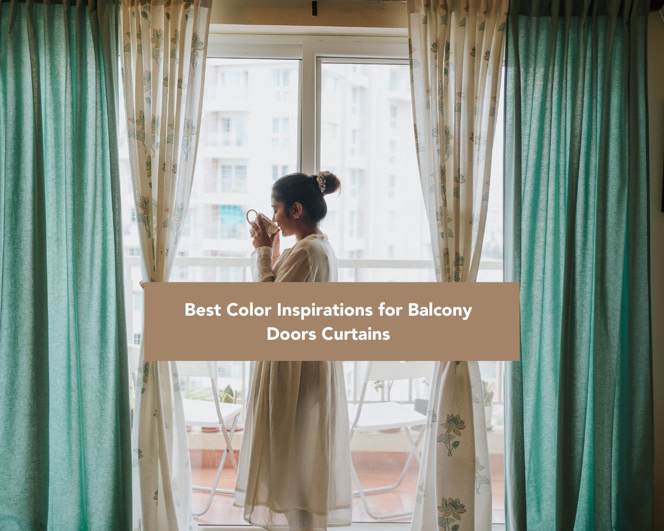 Bright, Breezy, or Bold? Choosing Curtain Colors for Balcony Doors
