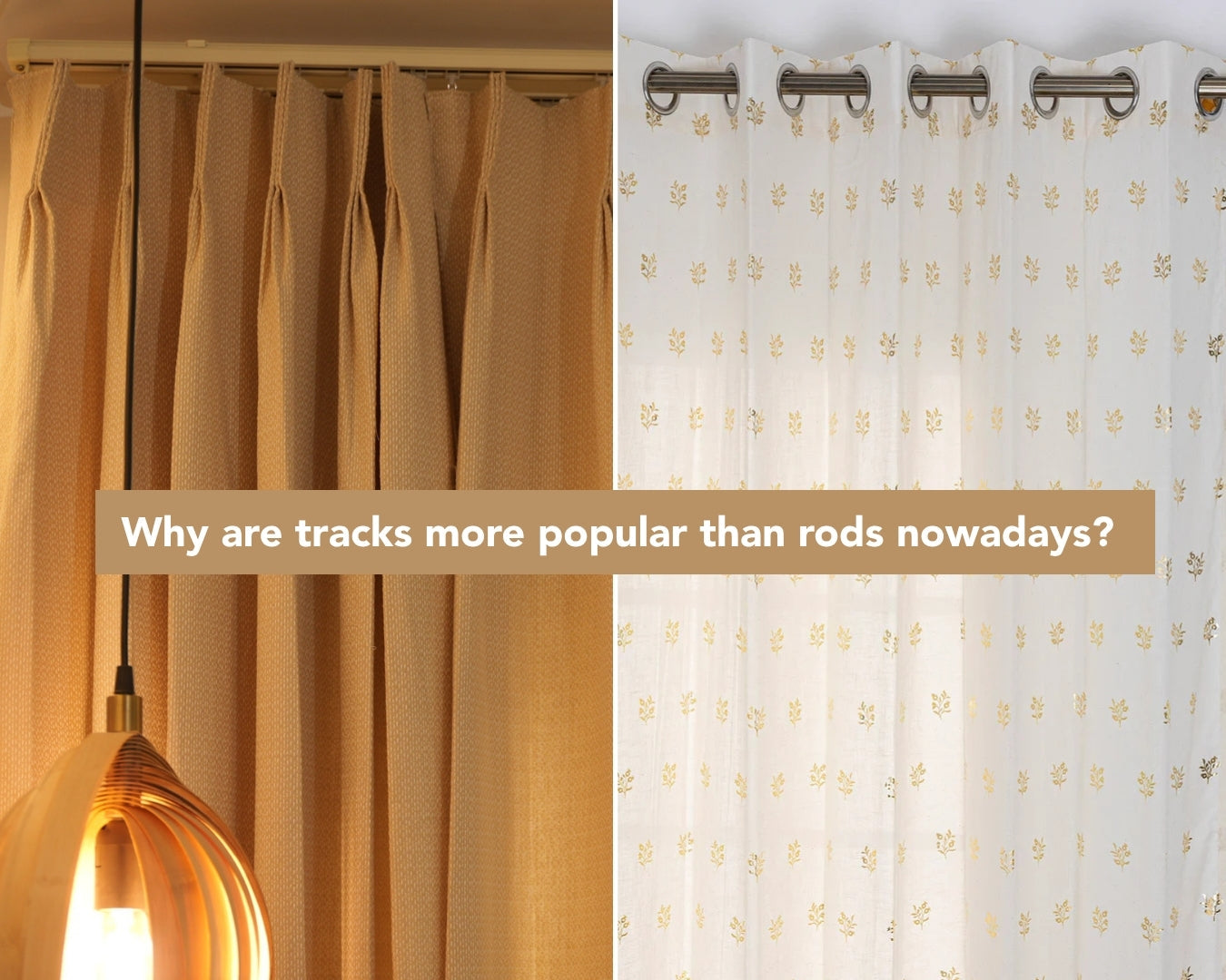 Why are tracks more popular than rods nowadays?