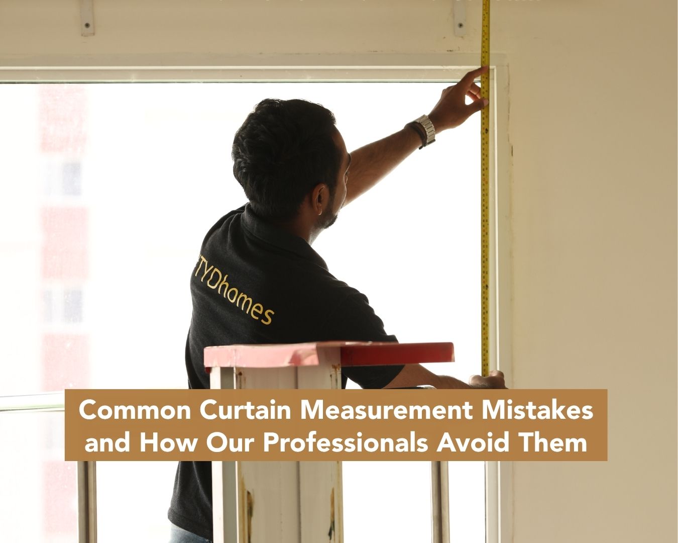 Common Curtain Measurement Mistakes and How Our Professionals Avoid Them