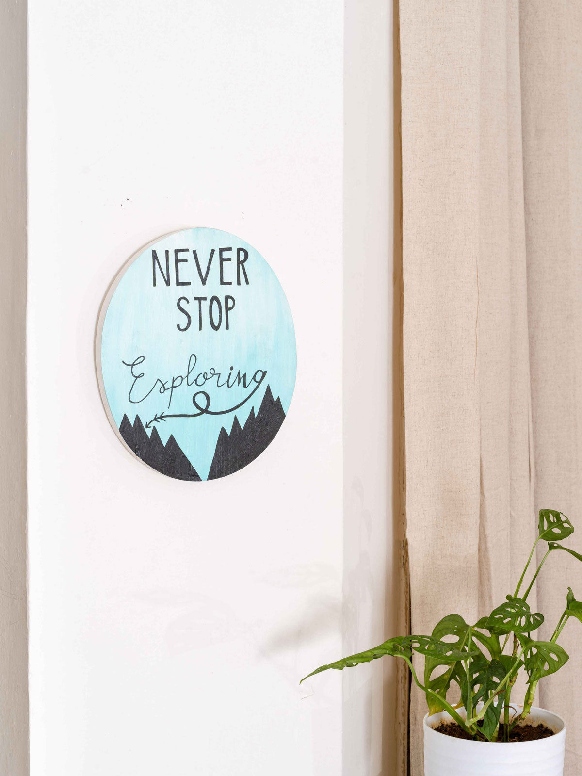 Hand Painted Signage - Never Stop Exploring